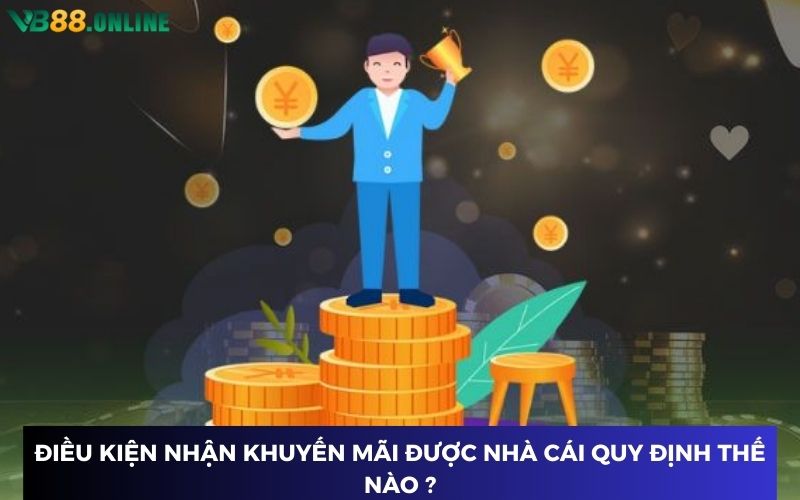 Một số điều kiện hiện hành tại nhà cái VB88 Một số điều kiện hiện hành tại nhà cái VB88