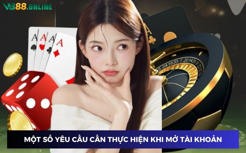 Những yêu cầu hiện hành đang áp dụng khi đăng ký VB88 Những yêu cầu hiện hành đang áp dụng khi đăng ký VB88