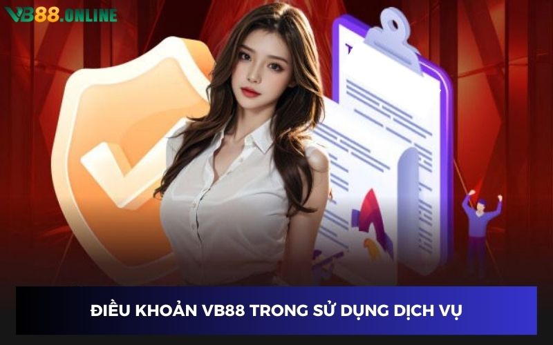 Điều khoản VB88 trong sử dụng dịch vụ
