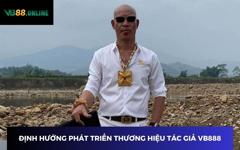 Định hướng phát triển thương hiệu tác giả VB888