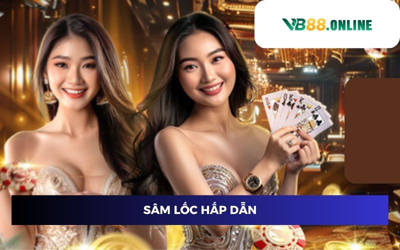 Sâm lốc hấp dẫn Sâm lốc hấp dẫn